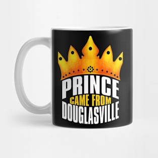 Prince Came From Douglasville, Douglasville Georgia Mug